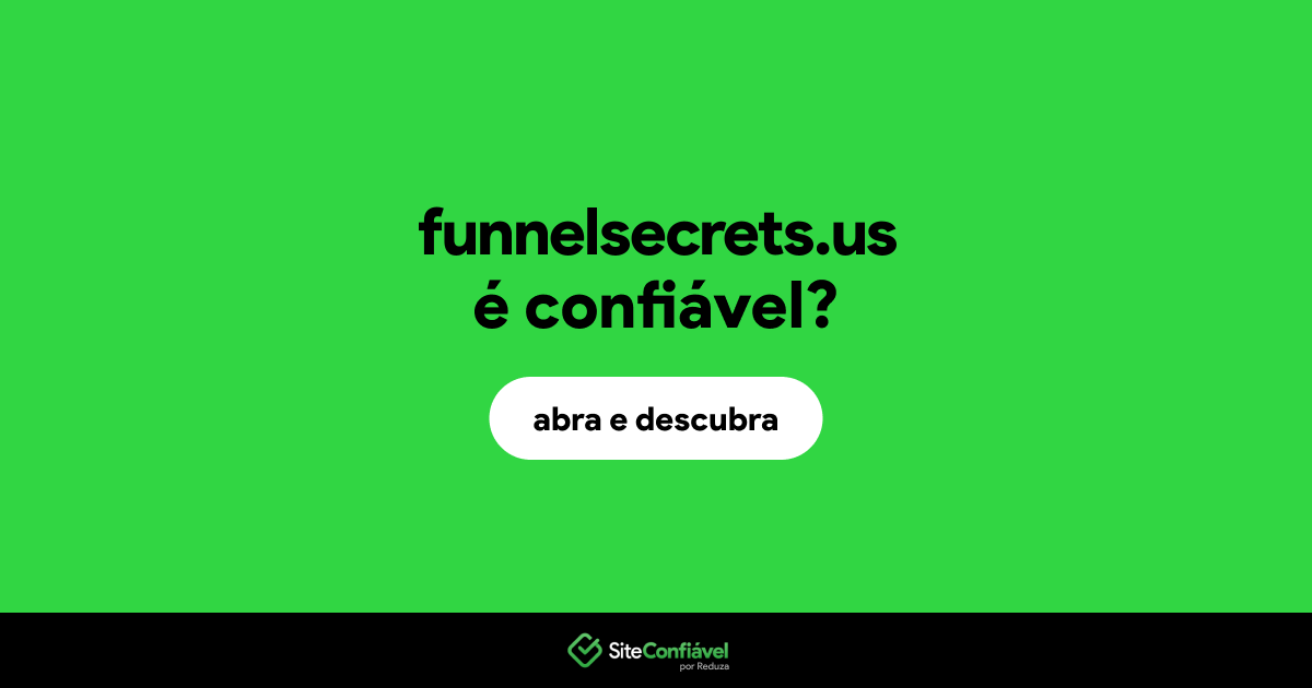 O site funnelsecrets.us é confiável?