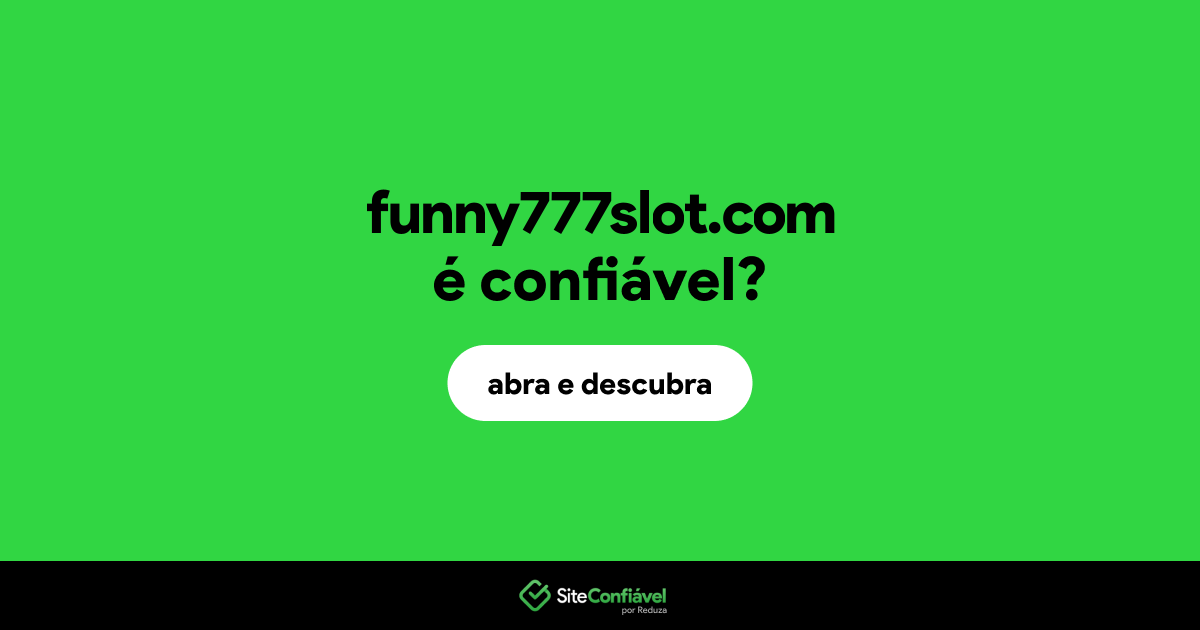 O site funny777slot.com é confiável?