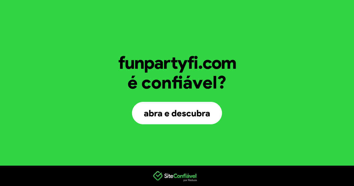 O site funpartyfi.com é confiável?