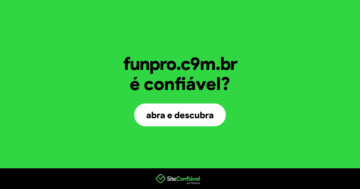 O site funpro.c9m.br é confiável?