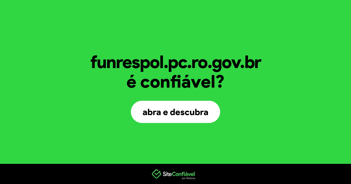 O site funrespol.pc.ro.gov.br é confiável?