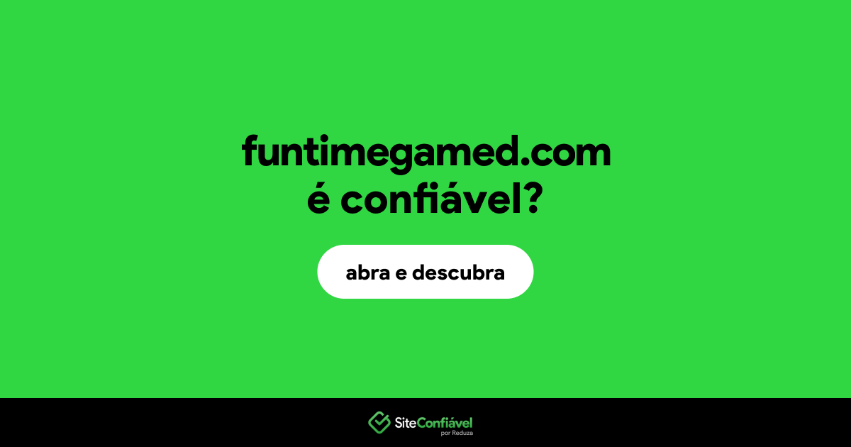 O site funtimegamed.com é confiável?