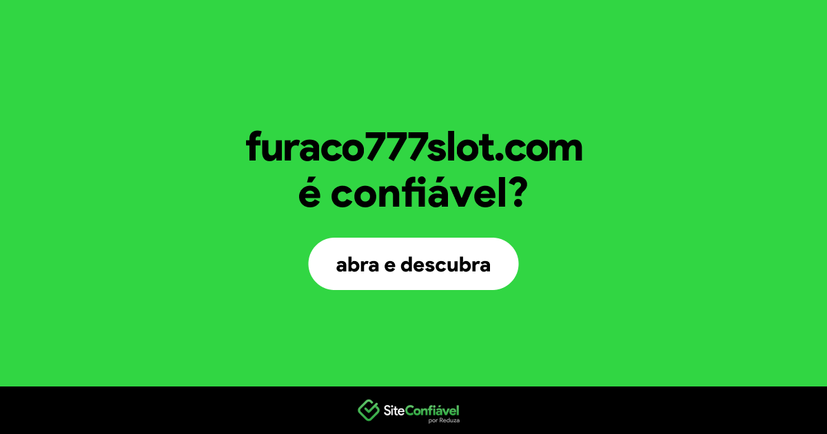 O site furaco777slot.com é confiável?