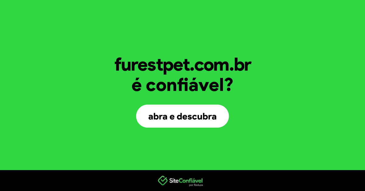 O site furestpet.com.br é confiável?