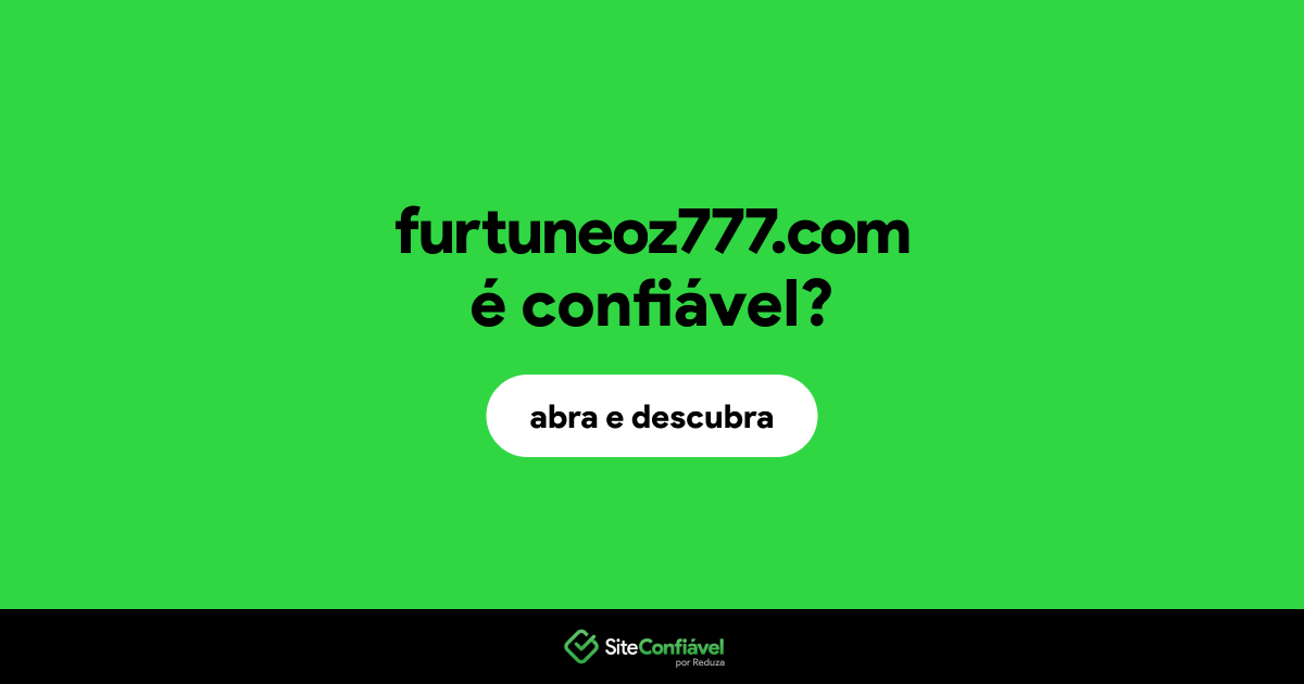 O site furtuneoz777.com é confiável?