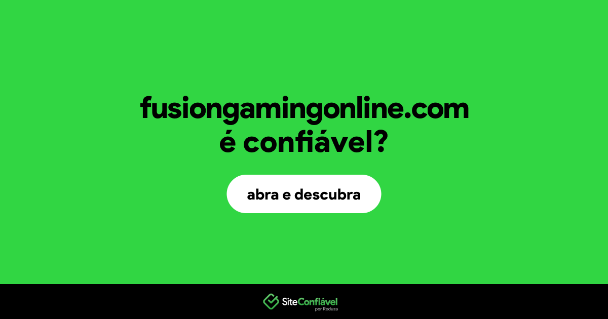 O site fusiongamingonline.com é confiável?