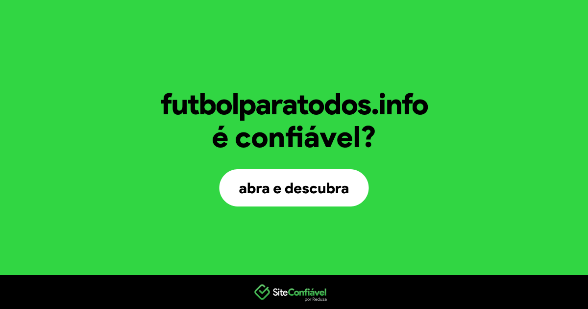 Futbolparatodos.info é confiável? Futbolparatodos é segura? Site