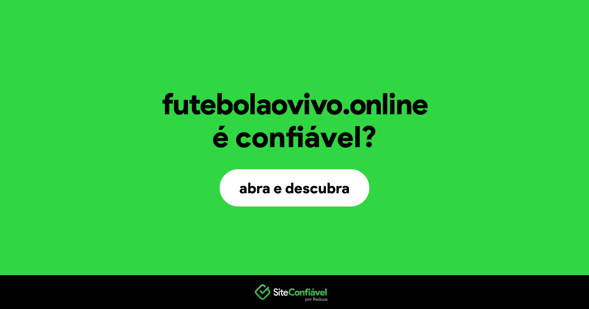 O site futebolaovivo.online é confiável?