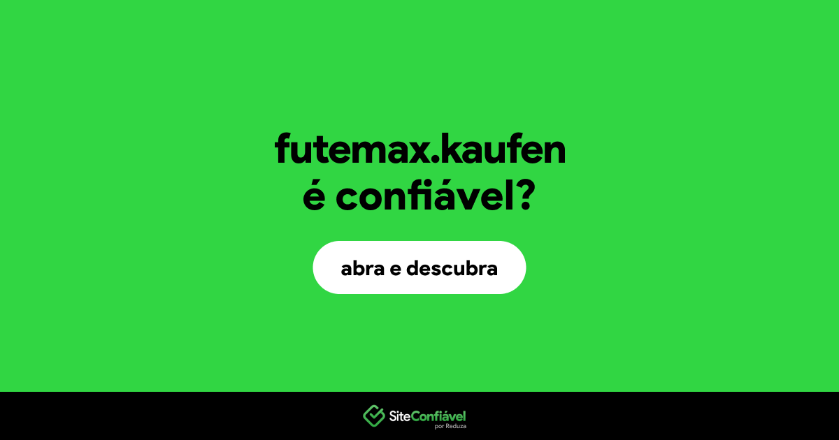 O site futemax.kaufen é confiável?