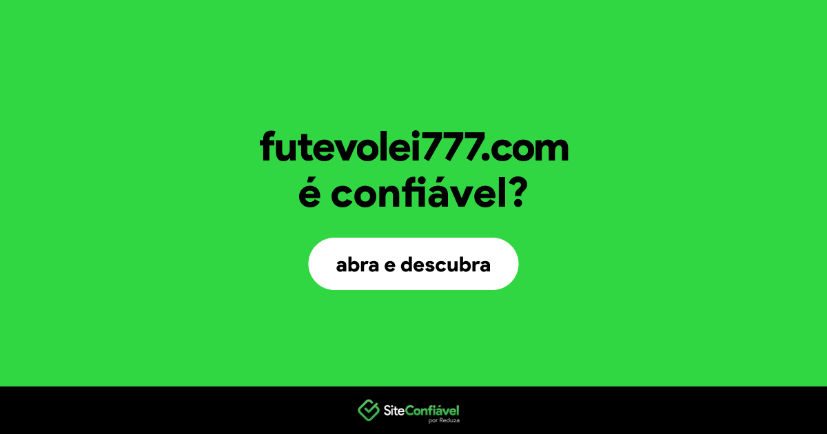 O site futevolei777.com é confiável?