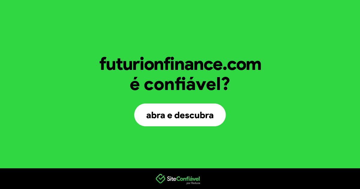 O site futurionfinance.com é confiável?