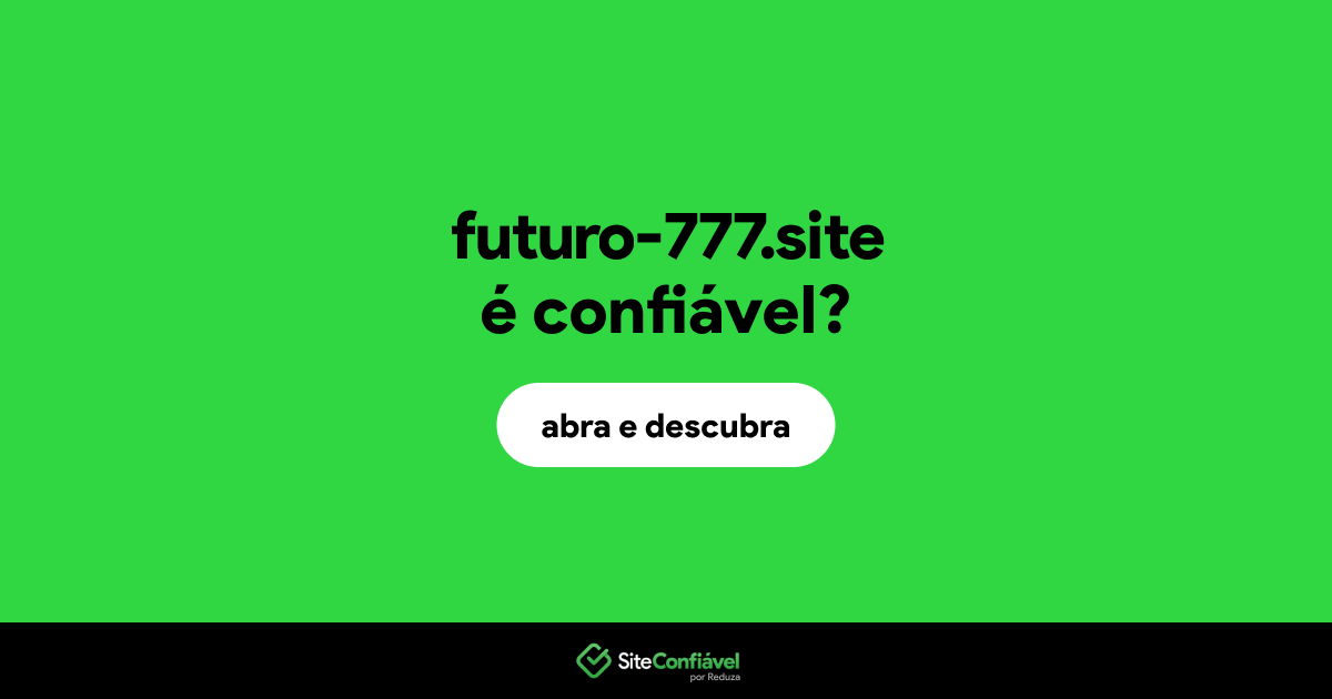 O site futuro-777.site é confiável?
