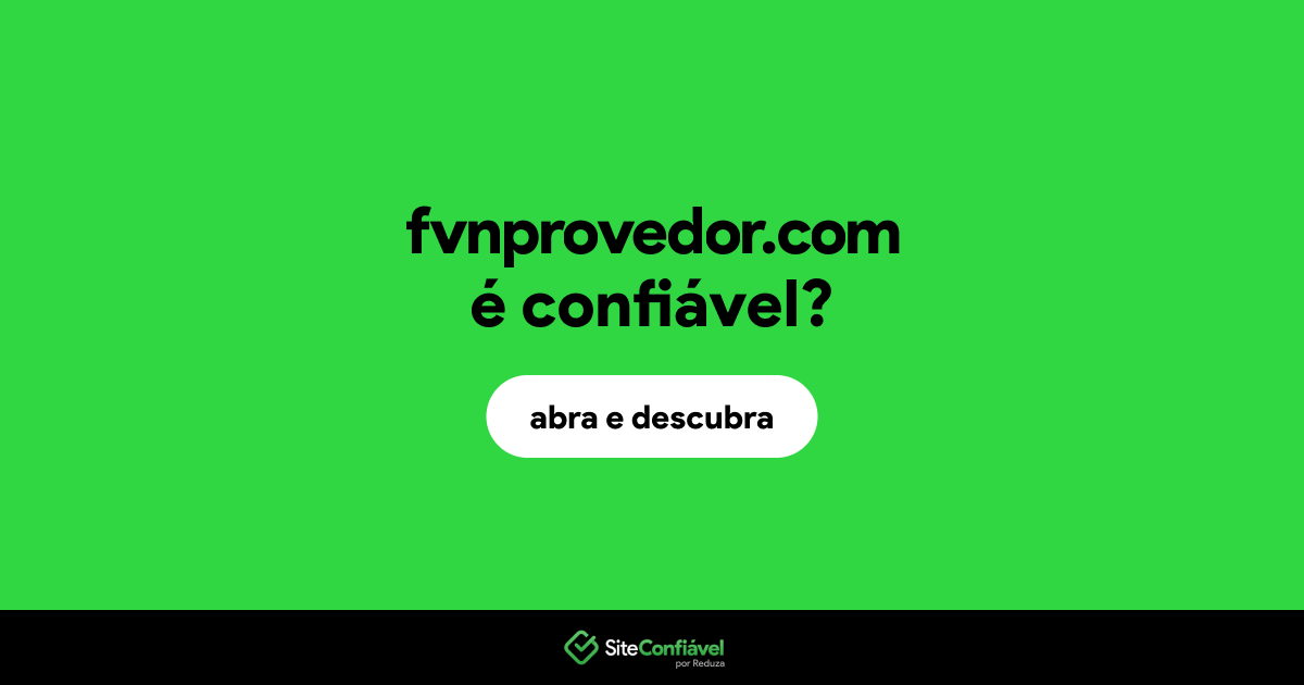 O site fvnprovedor.com é confiável?