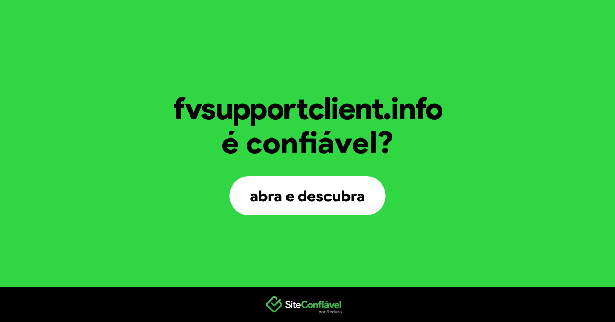 O site fvsupportclient.info é confiável?