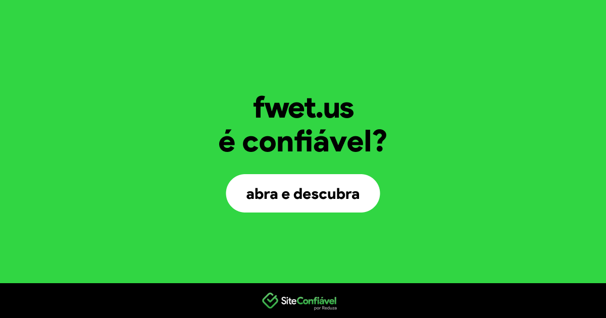 O site fwet.us é confiável?