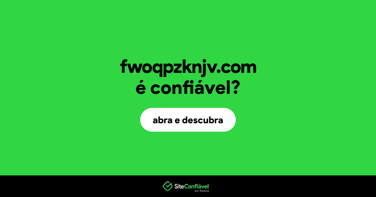 O site fwoqpzknjv.com é confiável?