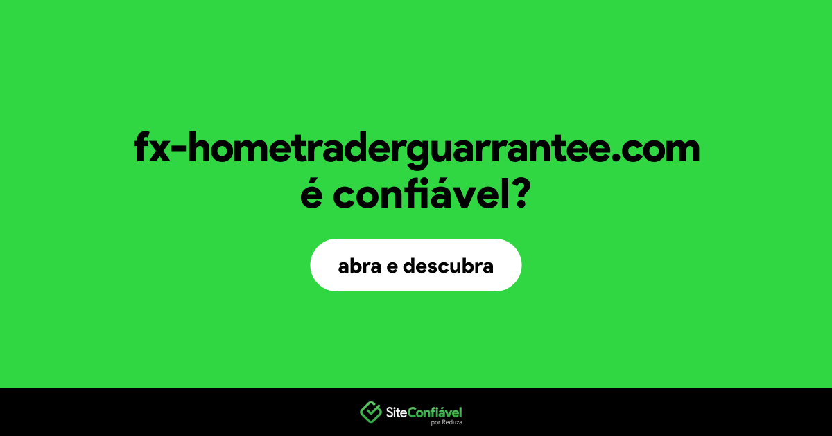 O site fx-hometraderguarrantee.com é confiável?