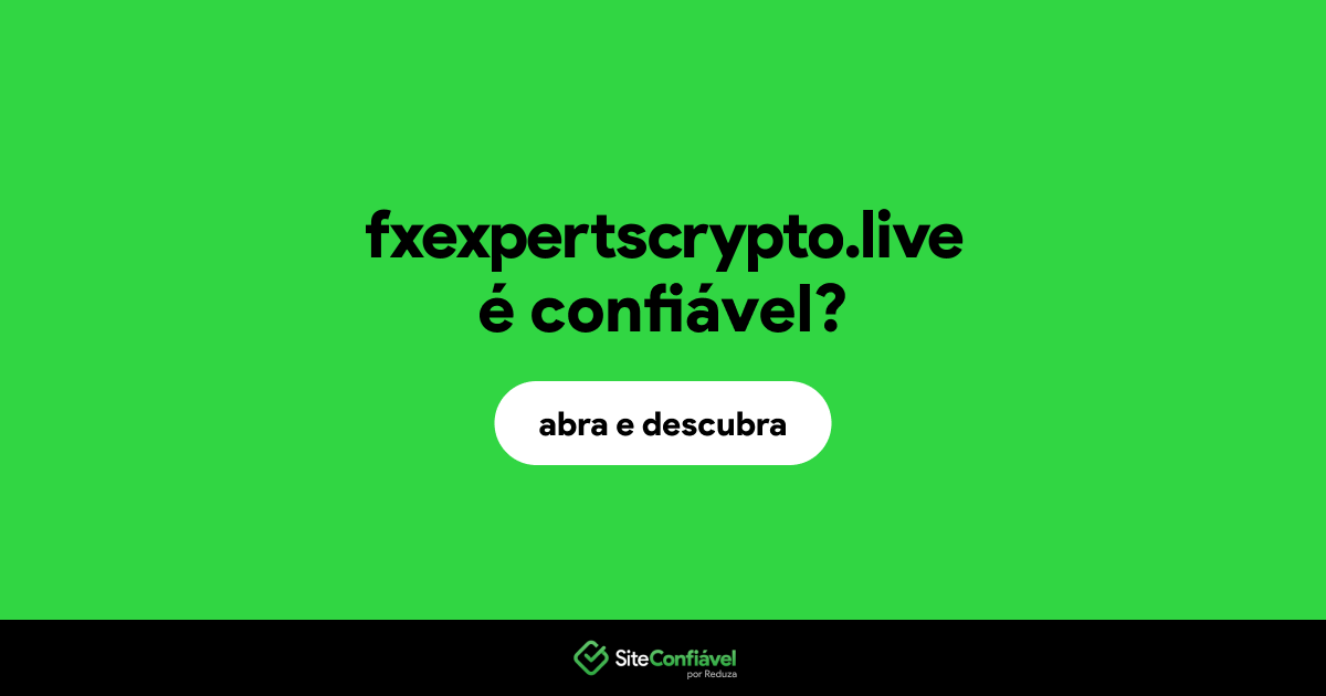 O site fxexpertscrypto.live é confiável?
