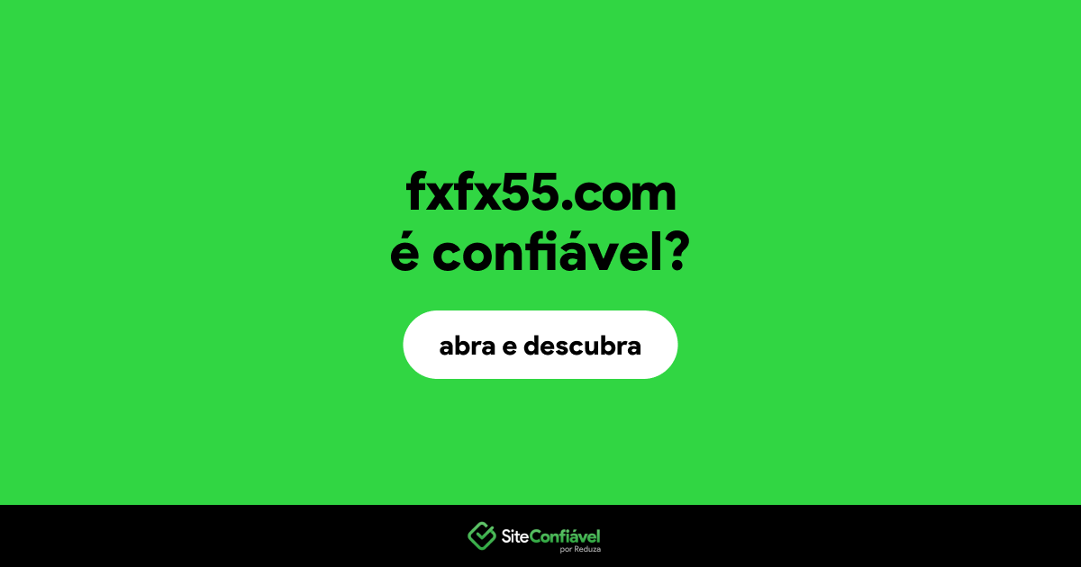 O site fxfx55.com é confiável?