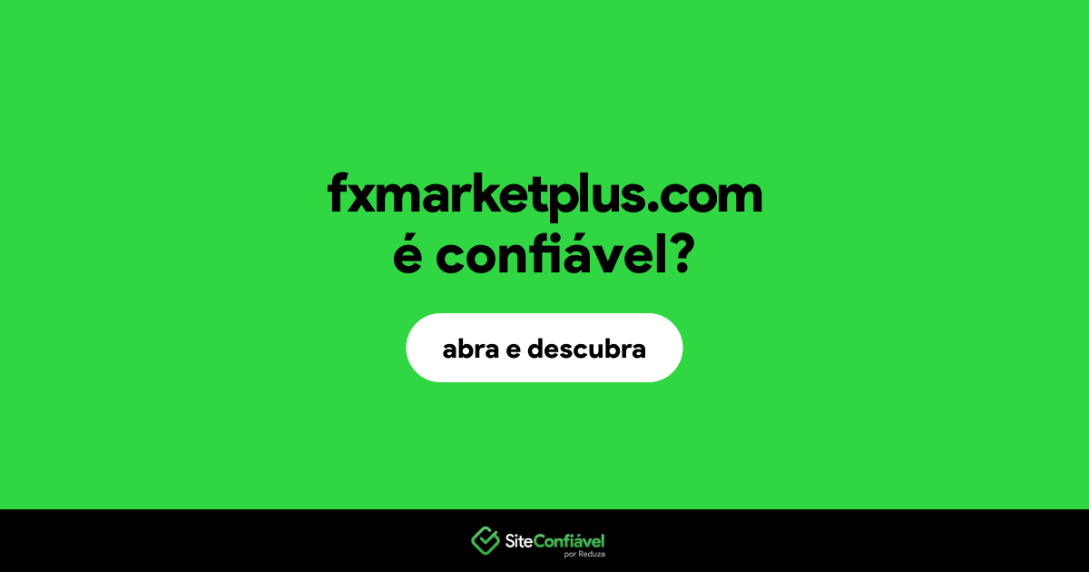 O site fxmarketplus.com é confiável?