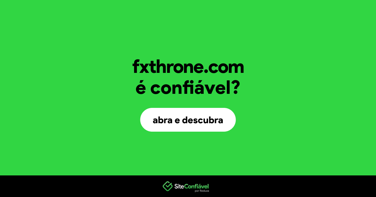 O site fxthrone.com é confiável?