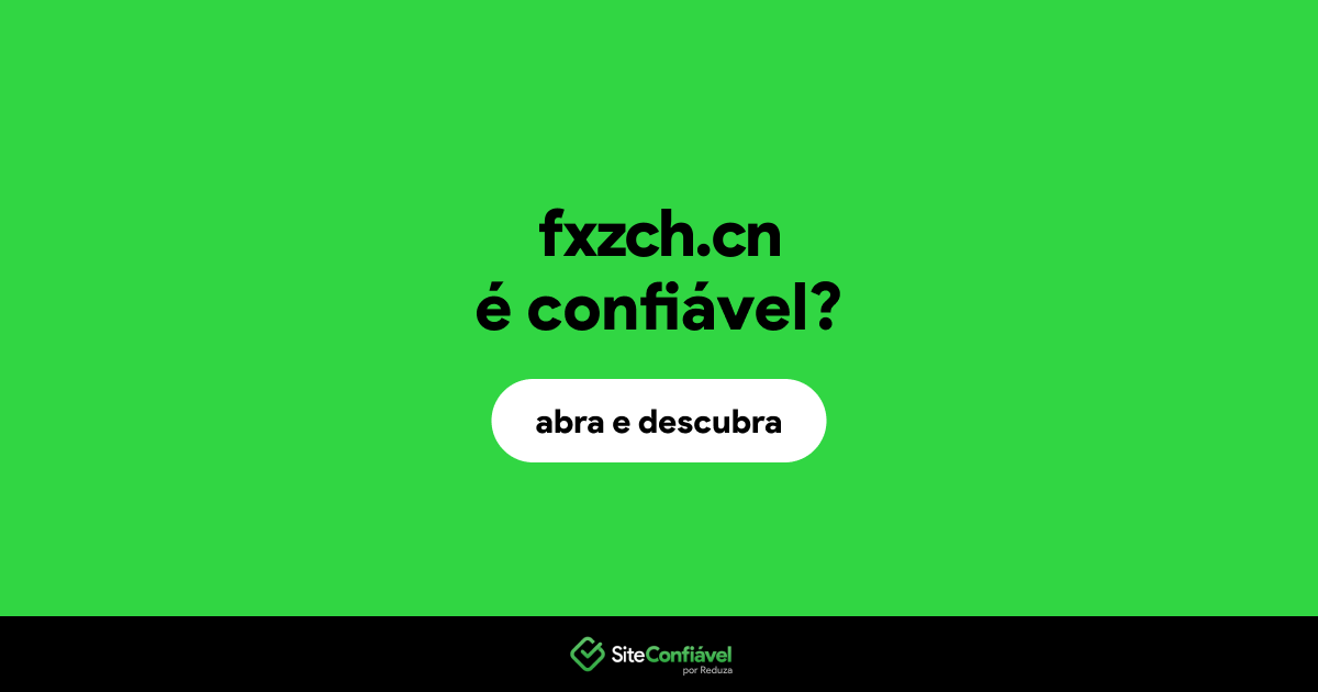 O site fxzch.cn é confiável?