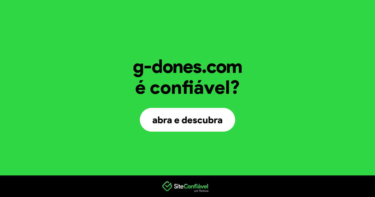 O site g-dones.com é confiável?