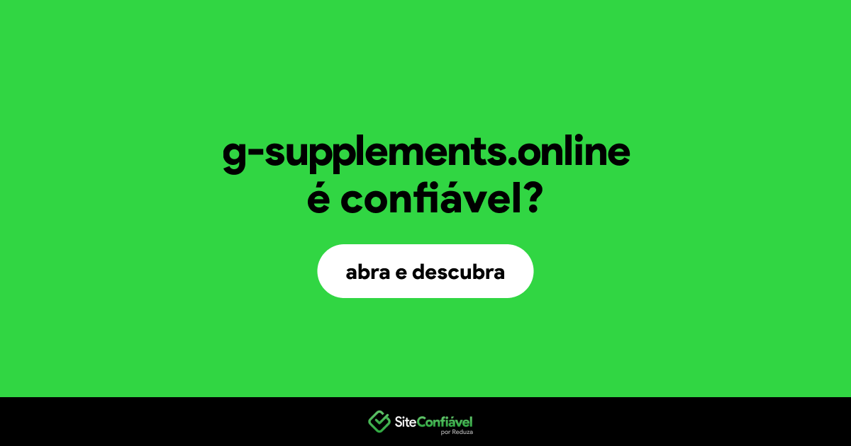 O site g-supplements.online é confiável?