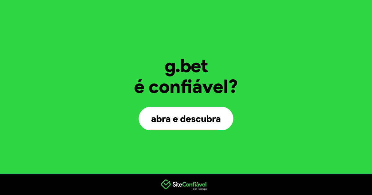 O site g.bet é confiável?