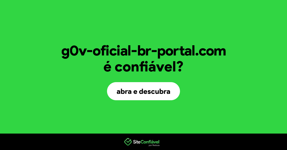 O site g0v-oficial-br-portal.com é confiável?