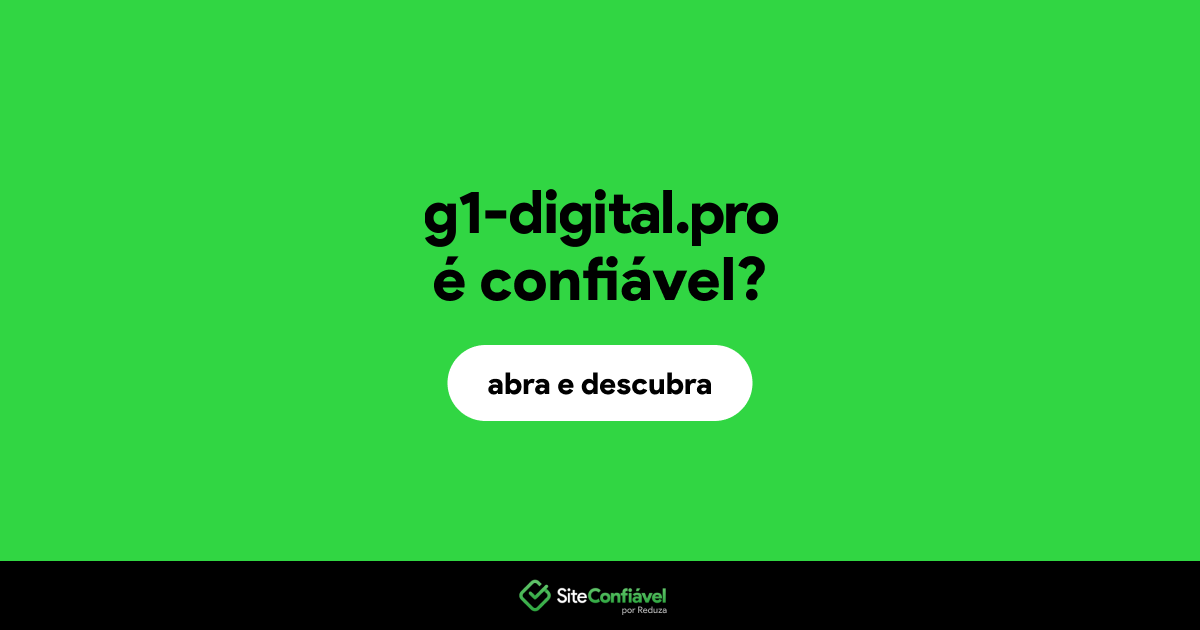 O site g1-digital.pro é confiável?