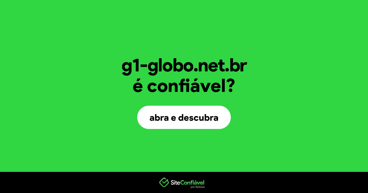 O site g1-globo.net.br é confiável?