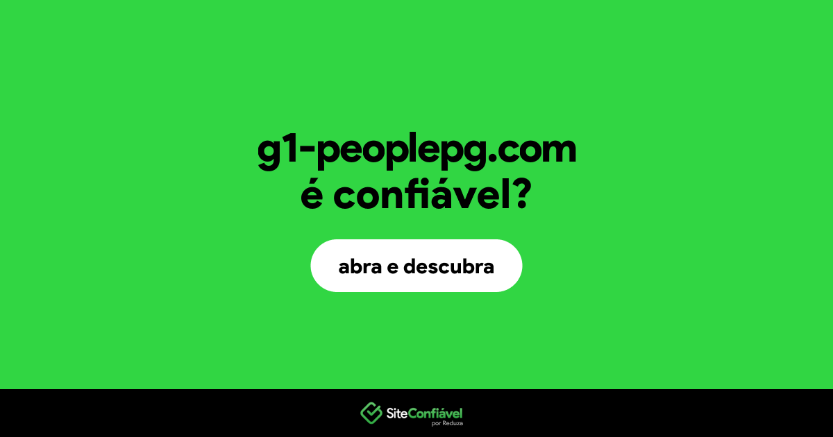 O site g1-peoplepg.com é confiável?
