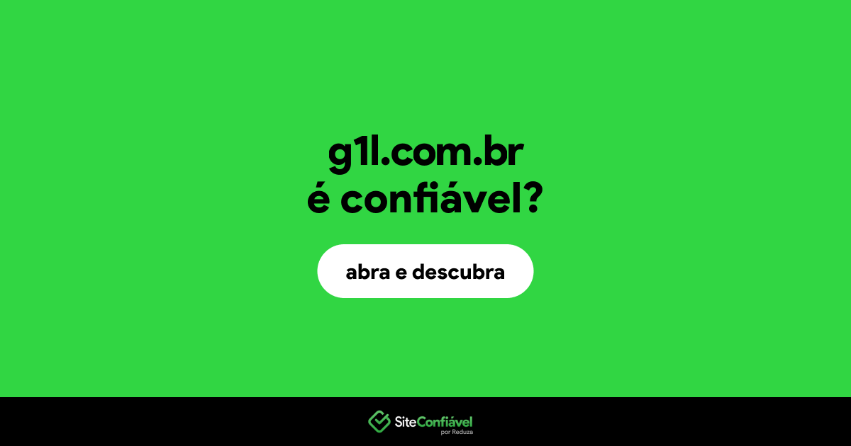 O site g1l.com.br é confiável?
