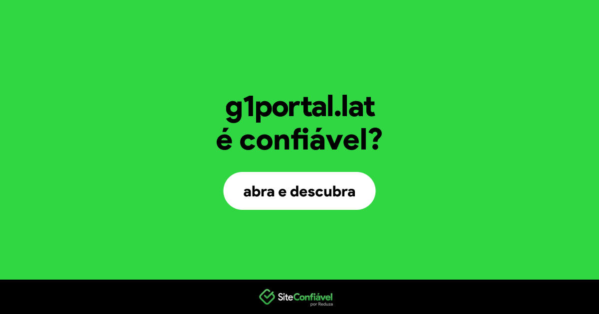 O site g1portal.lat é confiável?