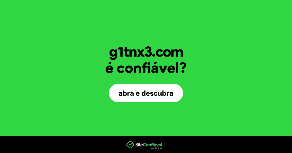 O site g1tnx3.com é confiável?