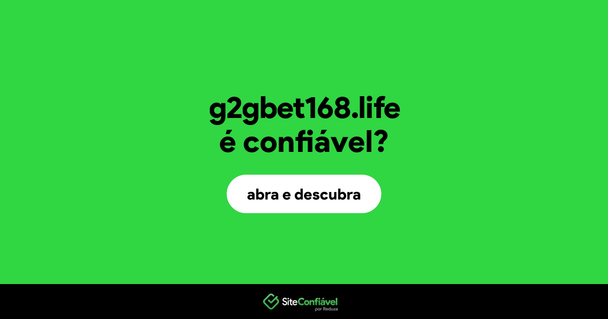 O site g2gbet168.life é confiável?