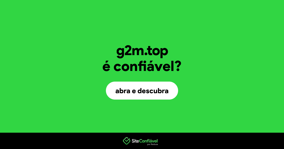 O site g2m.top é confiável?