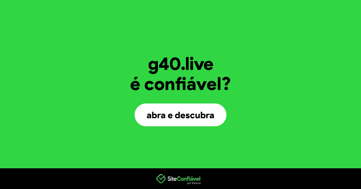 O site g40.live é confiável?