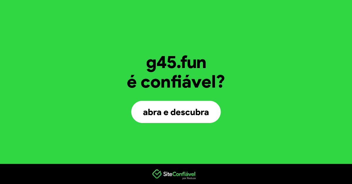 O site g45.fun é confiável?