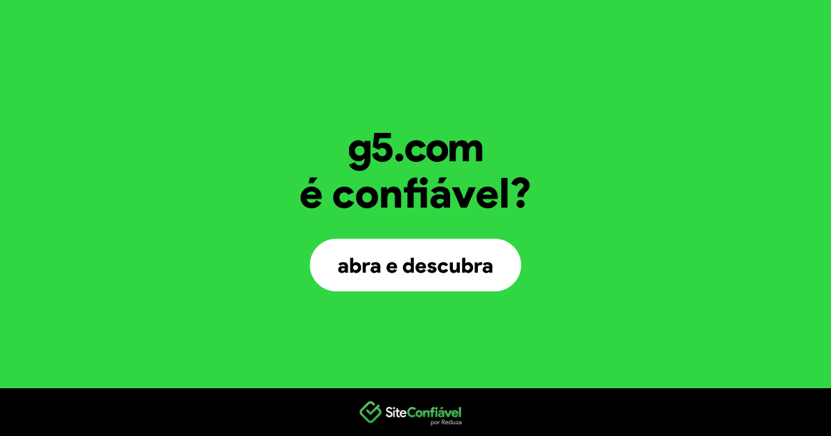 O site g5.com é confiável?