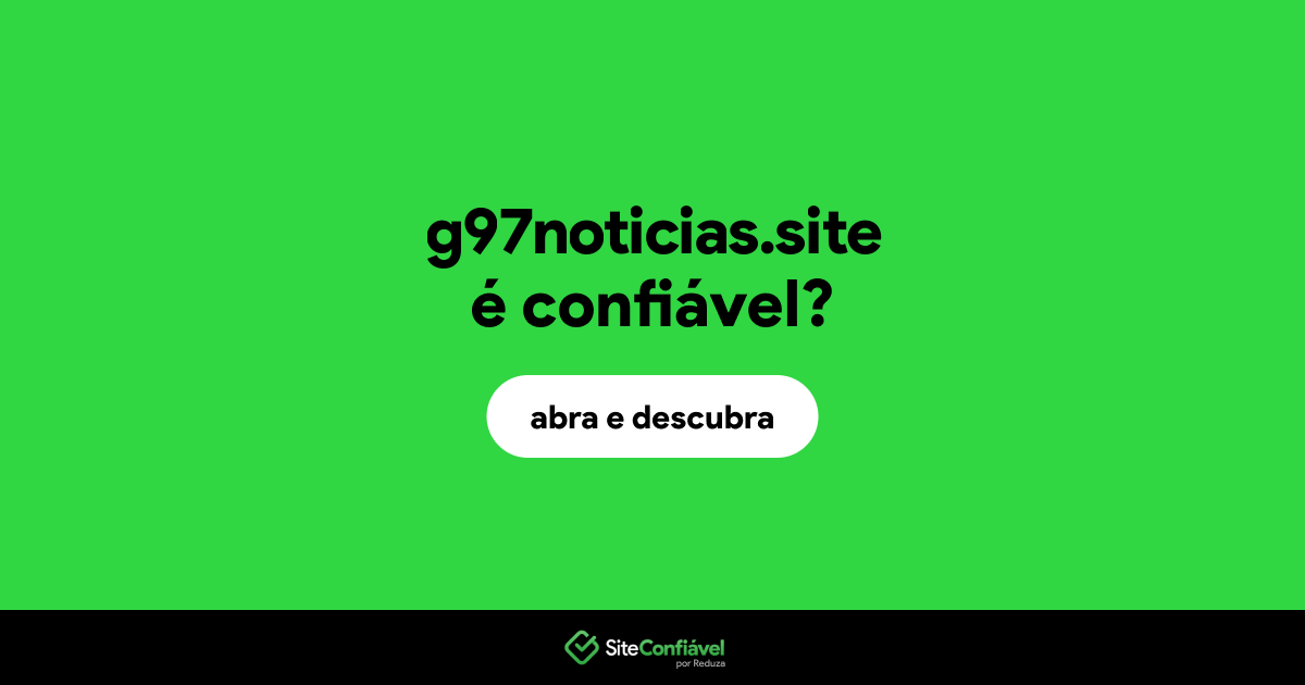 O site g97noticias.site é confiável?