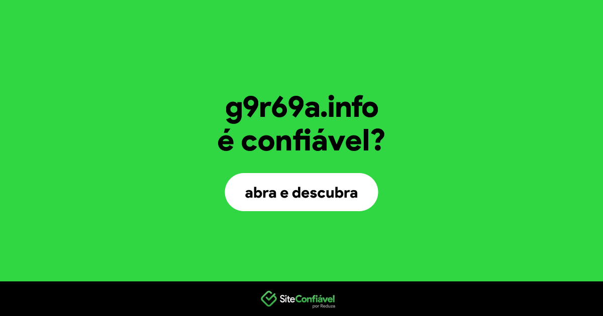 O site g9r69a.info é confiável?