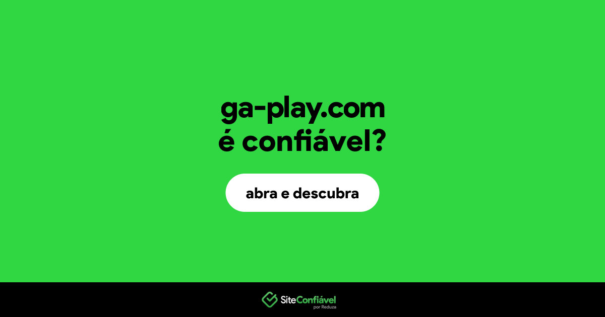 O site ga-play.com é confiável?