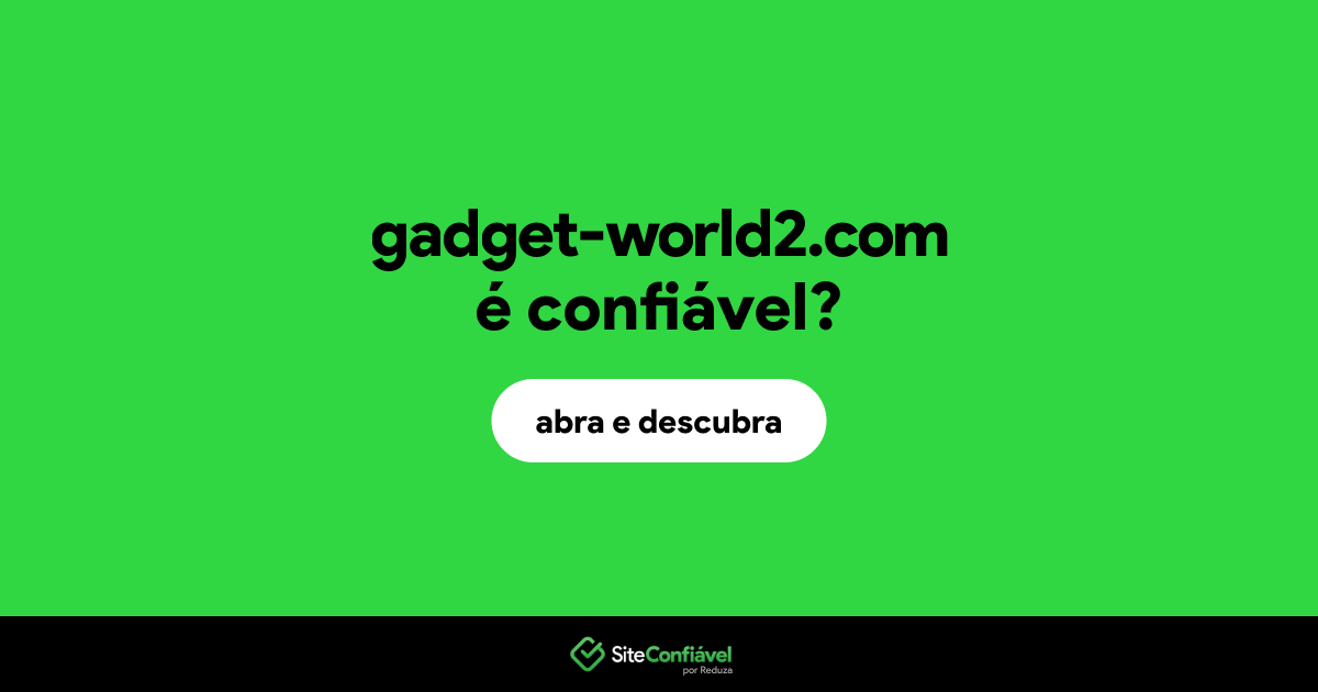 O site gadget-world2.com é confiável?