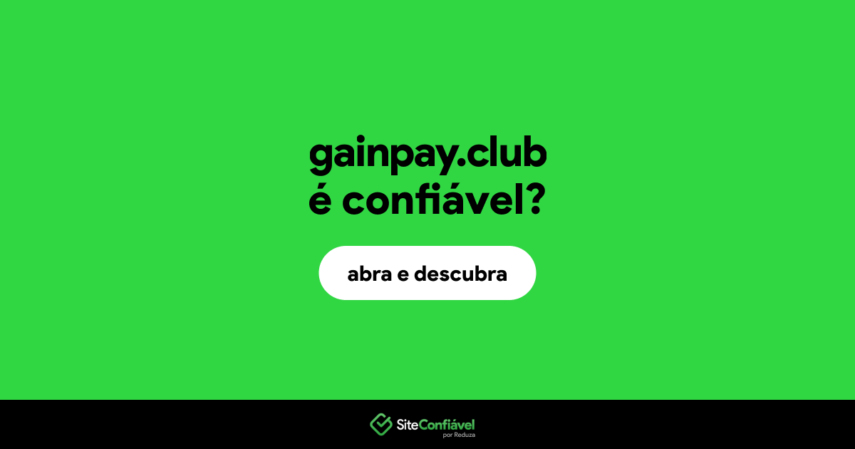 O site gainpay.club é confiável?