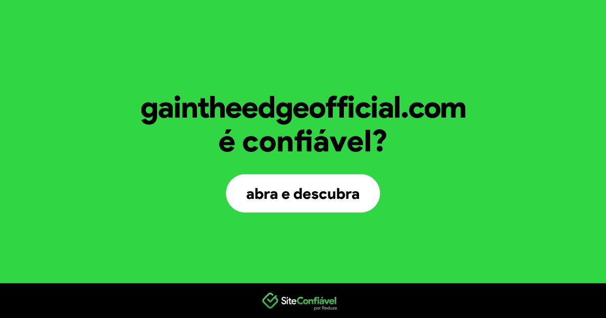 O site gaintheedgeofficial.com é confiável?