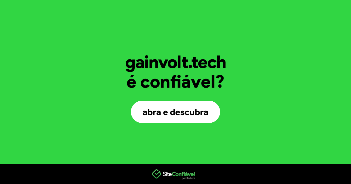O site gainvolt.tech é confiável?