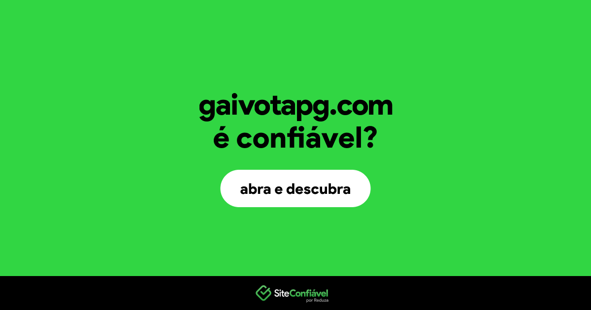 O site gaivotapg.com é confiável?