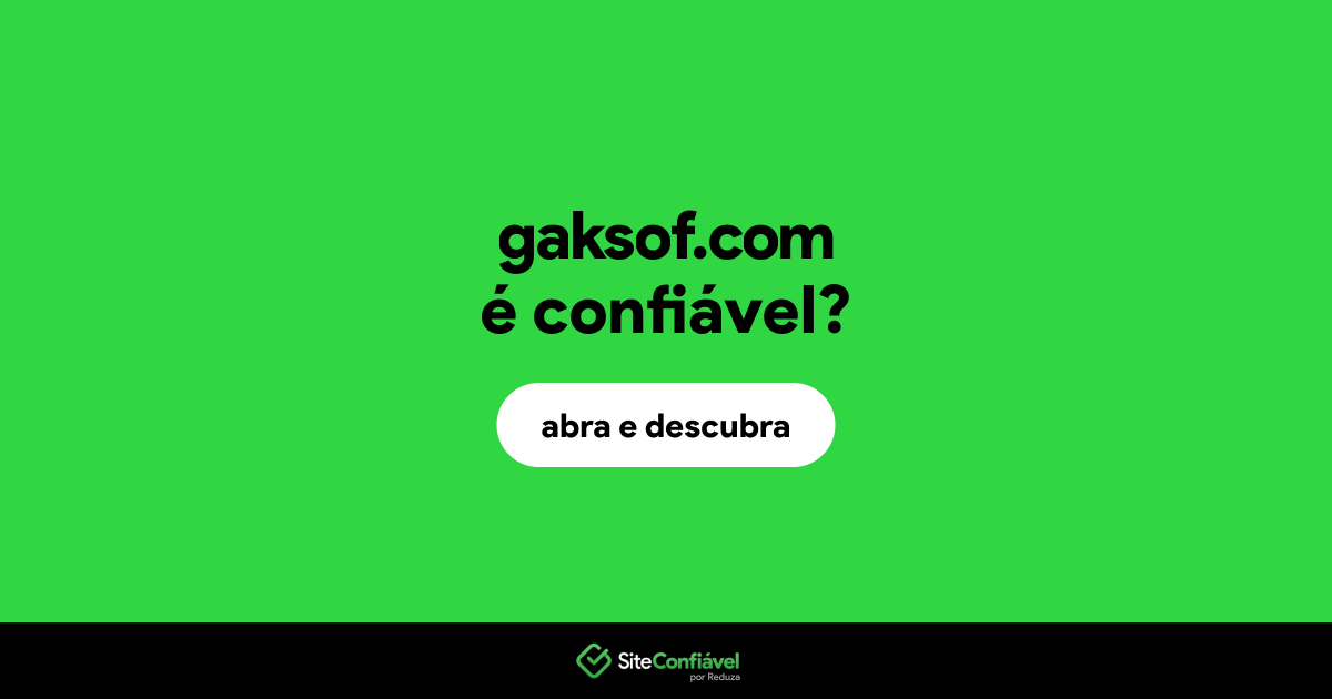 O site gaksof.com é confiável?
